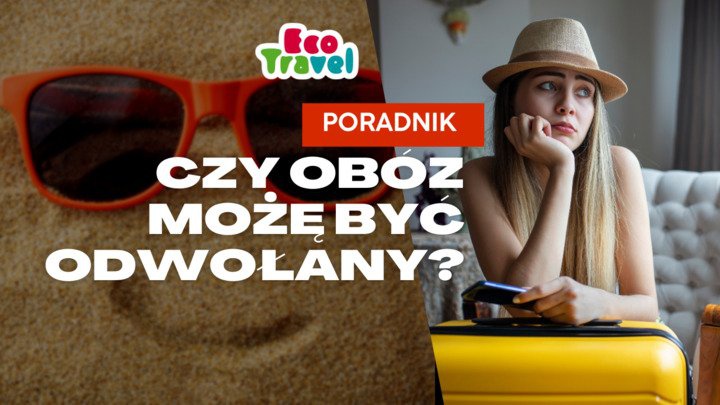 Czy Obóz Może Być Odwołany?